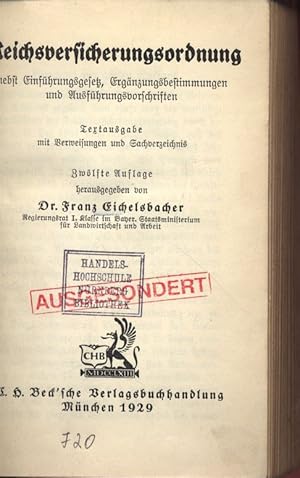 Bild des Verkufers fr Reichsversicherungsordnung nebst Einfhrungsgesetz, Ergnzungsbestimmungen und Ausfhrungsvorschriften. Textausgabe mit Verweisungen und Sachverzeichnis. zum Verkauf von Antiquariat Bookfarm