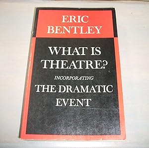 Seller image for What is Theatre: Incorporating the Dramatic Event, and Other Reviews, 1944-1967 Photos in this listing are of the book that is offered for sale for sale by biblioboy