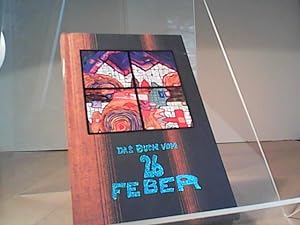Bild des Verkufers fr Das Buch vom 26 Feber (26. Februar) Hundertwasser Edition zum Verkauf von Eichhorn GmbH