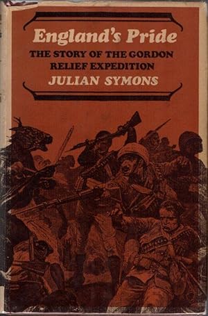 England's Pride: The Story of the Gordon Relief Expedition