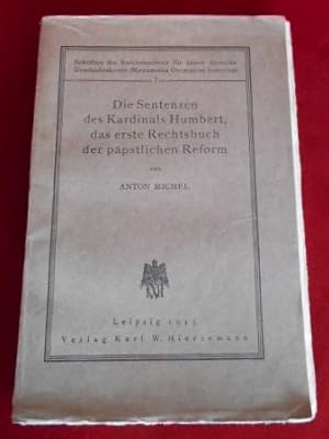 Bild des Verkufers fr Die Sentenzen des Kardinals Humbert, das erste Rechtsbuch der ppstlichen Reform. zum Verkauf von Antiquariat Clement