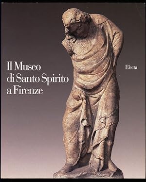 Il museo di Santo Spirito a Firenze.