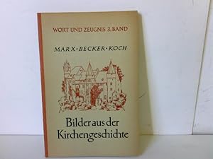 Seller image for Bilder aus der Kirchengeschichte fr die evangelische Jugend in Hessen - Band 3 Wort und Zeugnis for sale by ABC Versand e.K.