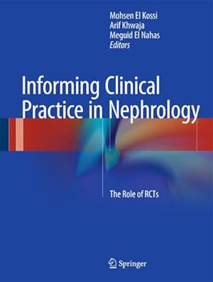 Immagine del venditore per Informing Clinical Practice in Nephrology : The Role of RCTs venduto da AHA-BUCH GmbH