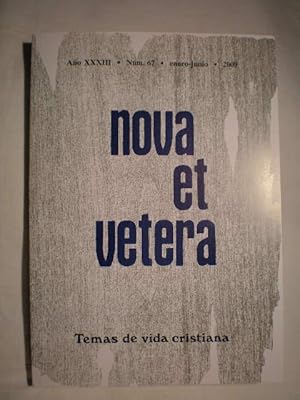 Nova et Vetera. Temas de vida cristiana. NUm. 67 - enero-junio 2009