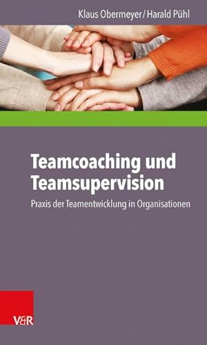Bild des Verkufers fr Teamcoaching und Teamsupervision : Praxis der Teamentwicklung in Organisationen zum Verkauf von AHA-BUCH GmbH