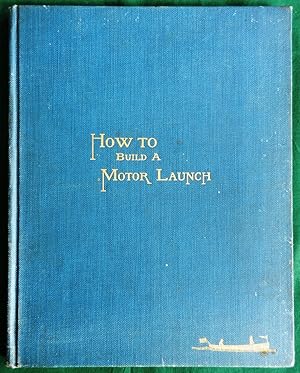 How to Build a Motor Launch