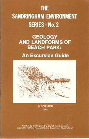 Immagine del venditore per Geology and Landforms of Beach Park : An Excursion Guide. Sandringham Environment Series - No. 2. venduto da City Basement Books