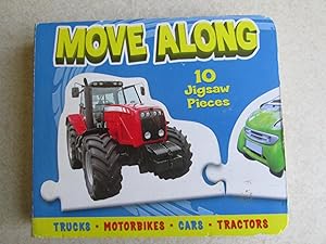 Move Along. (Jigsaw Board Book - Drive Along Series)