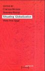 Situating globalization : views from Egypt. Shahnaz Rouse (ed.), Global, local Islam