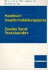 Bild des Verkufers fr Handbuch Hauptschulbildungsgang. Band 2: Praxisberichte zum Verkauf von Antiquariat Seitenwechsel