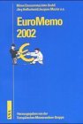 EuroMemo 2002 : bessere Institutionen, Regeln und Instrumente für Vollbeschäftigung und sozialen ...