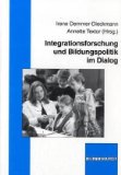 Integrationsforschung und Bildungspolitik im Dialog.