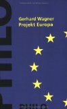 Bild des Verkufers fr Projekt Europa : Die Konstruktion europischer Identitt zwischen Nationalismus und Weltgesellschaft. ( = Kulturwissenschaftliche Studien, Band 11) zum Verkauf von Antiquariat Seitenwechsel