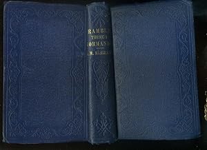 A Ramble Through Normandy: Or Scenes, Characters, And Incidents In A Sketching Excursion Through ...