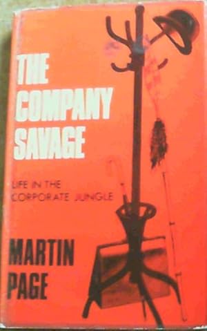 Bild des Verkufers fr Company Savage : Life in the Corporate Jungle zum Verkauf von Chapter 1