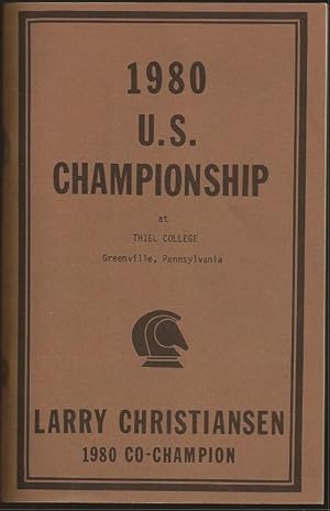 Imagen del vendedor de The 1980 United States (U S) Invitational Chess Championship at Thiel College, Greenville, Pennsylvania June 11 - 29, 1980 a la venta por The Book Collector, Inc. ABAA, ILAB