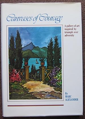Seller image for CANVASES OF COURAGE. for sale by Graham York Rare Books ABA ILAB
