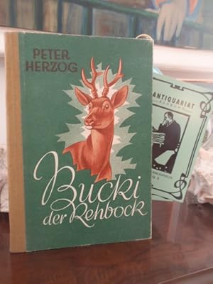 Bild des Verkufers fr Bucki, der Rehbock. Tiergeschichten fr die Jugend. zum Verkauf von Antiquariat Klabund Wien