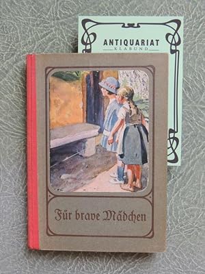 Seller image for Fr brave Mdchen. Erzhlungen fr Kinder. for sale by Antiquariat Klabund Wien