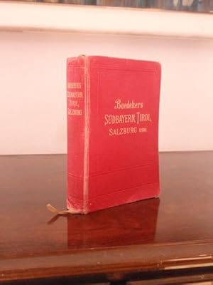 Imagen del vendedor de Sdbayern, Tirol und Salzburg. Ober- und Nieder-sterreich, Steiermark, Krnten u. Krain. Handbuch fr Reisende. a la venta por Antiquariat Klabund Wien