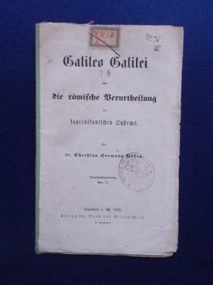 Galileo Galilei und die römische Verurtheilung des kopernikanischen Systems.