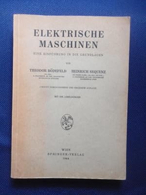 Bild des Verkufers fr Elektrische Maschinen. Eine Einfhrung in die Grundlagen. zum Verkauf von Antiquariat Klabund Wien