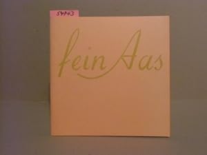 Seller image for fein Aas. Katalog zur Ausstellung im Mai 1996 in der Galerie der Knstler des BBK Mnchen. Ausstellende Knstler: Kirsten Dressler, Stephan Heigl, Dirk Meitzner, C. T. Mirwa, Constantin von der Mlbe, Nicola Mller, Stefan Streit, Las Theuerkauff. for sale by Kunstantiquariat Rolf Brehmer