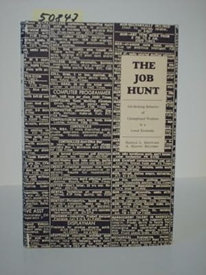 Bild des Verkufers fr The Job Hunt. Job-Seeking Behavior of Unemployed Workers in a Local Economy. zum Verkauf von Kunstantiquariat Rolf Brehmer