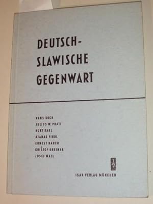 Deutsch-Slawische Gegenwart. Referate des Zweiten Ostseminars der Hochschule für Politische Wisse...