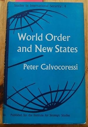 World Order and New States. With a foreweord by Donald Tyerman.