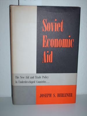 Imagen del vendedor de Soviet Economic Aid. The new aid and trade policy in underdeveloped countries. Published for the Council on Foreign Relations. a la venta por Kunstantiquariat Rolf Brehmer