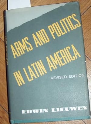 Imagen del vendedor de Arms and Politics in Latin America. Published for the Council on Foreign Relations. a la venta por Kunstantiquariat Rolf Brehmer