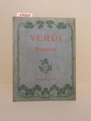 Verdi`s Requiem für Soli, Chor u. Orchester. (Zum Todestage Alessandro Manzoni`s componiert). Vol...