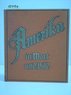 Seller image for Amerika in Bildern und Text von Roger Nielsen, Presseattach in Washington. Mit einem Vorwort von Graf J. H. v. Bernstorff, Botschafter Z.D. for sale by Kunstantiquariat Rolf Brehmer