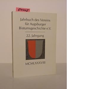 Seller image for Jahrbuch des Vereins fr Augsburger Bistumsgeschichte. 22. Jahrgang, MCMLXXXVIII. for sale by Kunstantiquariat Rolf Brehmer