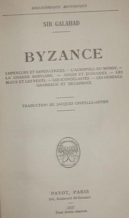 Bild des Verkufers fr Byzance. Empereurs et impratrices. - L`acropole du monde. - La grande Babylone. - Anges et Eunuques. - Les Bleus et les Verts. - Les iconoclastes. - Les hrsies. Grandeur et dcadence. Traduction de Jacques Chifelle-Astier. zum Verkauf von Kunstantiquariat Rolf Brehmer