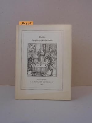 Dreißig Graphische Meisterwerke. Lagerliste Nr. 30. Ausstellung vom 15. bis 30. Oktober 1960 bei ...