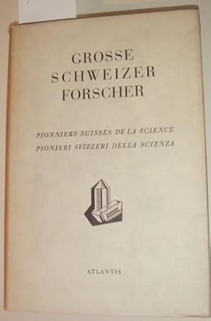 Bild des Verkufers fr Grosse Schweizer Forscher. Pionieri Svizzeri della Scienza. Pioniers Suisse de la Science. Hrsgg. im Auftrag der Fachgruppe "Hochschulen und wissenschaftliche Forschung" der Schweizerischen Landesausstellung 1939 und der Schweizerischen Naturforschenden Gesellschaft unter Mitarbeit hervorragender Fachleute. zum Verkauf von Kunstantiquariat Rolf Brehmer