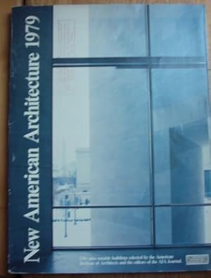 Bild des Verkufers fr New American Architecture. Fifty-plus notable buildings selected by the American Institute of Architects and the editors of the AIA Journal. zum Verkauf von Kunstantiquariat Rolf Brehmer