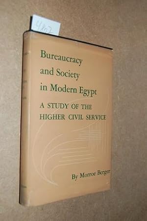 Bureaucracy and Society in Modern Egypt. A Study of the Higher Civil Service.