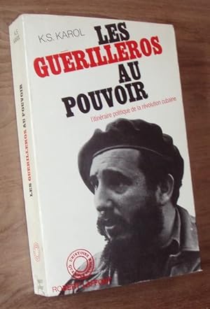 Bild des Verkufers fr Les Gurilleros au Pouvoir. L`itinraire politique de la rvolution cubaine. zum Verkauf von Kunstantiquariat Rolf Brehmer