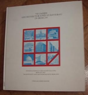 750 Jahre Architektur und Städtebau in Berlin. Die Internationale Bauausstellung im Kontext der B...