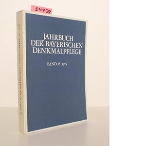 Image du vendeur pour Jahrbuch der Bayerischen Denkmalpflege. Forschungen und Berichte, Band 33 fr die Jahre 1979. mis en vente par Kunstantiquariat Rolf Brehmer