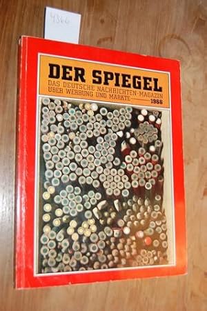 Der Spiegel über Werbung und Märkte 1966. Eine Auswahl von den im SPIEGEL-Jahrgang 1966 erschiene...