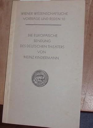 Die europäische Sendung des deutschen Theaters.