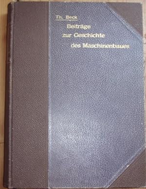 Beiträge zur Geschichte des Maschinenbaues.