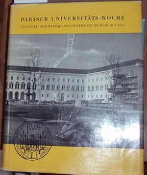 Pariser Universitäts-Woche an der Ludwig-Maximilians-Universität zu München vom 14. bis 19. Febru...