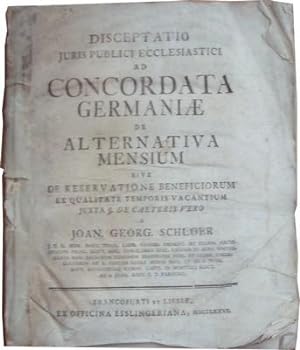 Disceptatio Juris Publici Ecclesiastici ad Concordata Germaniae. De Alternativa Mensium sive de r...