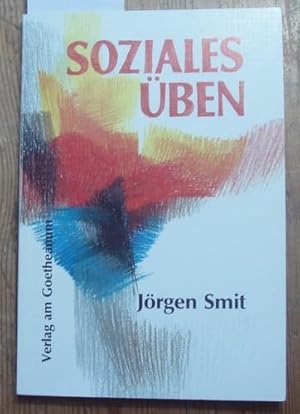 Bild des Verkufers fr Soziales ben. Wege zu neuen Einsichten und Fhigkeiten. Die Erarbeitung sozialer Fhigkeiten fr junge Menschen und die praktische Anwendung im Leben. Mit einem Vorwort von Rembert Biemond. zum Verkauf von Kunstantiquariat Rolf Brehmer